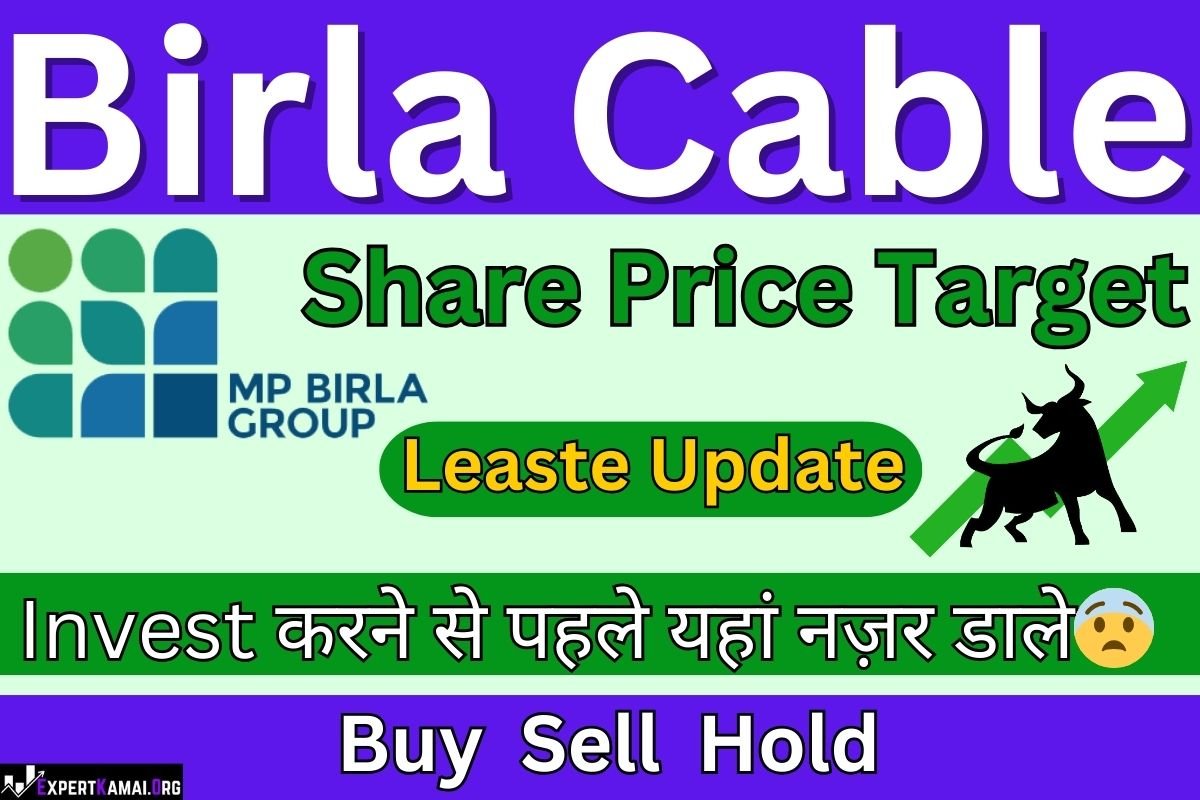 🎯 Birla Cable Share Price Target 2025, 2026, 2027, 2030 | 🎯 बिरला केबल शेयर प्राइस टार्गेट 2025, 2026, 2027, 2030