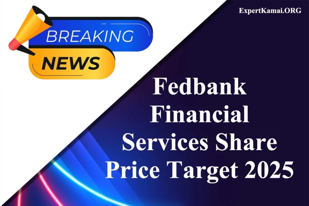 Fedbank Financial Services Share Price Target 2025