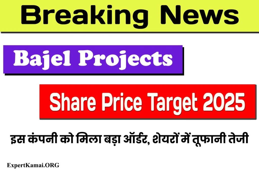 Bajel Projects Share Price Target 2025